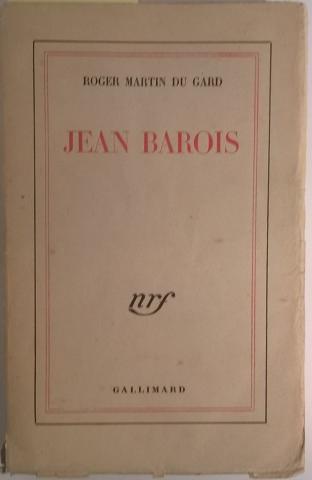 Gallimard nrf - Roger MARTIN DU GARD - Jean Barois