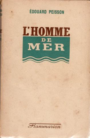Flammarion - Édouard PEISSON - L'Homme de mer