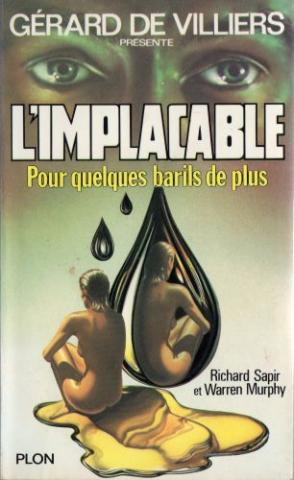 PLON L'Implacable n° 16 - Richard SAPIR & Warren MURPHY - Pour quelques barils de plus