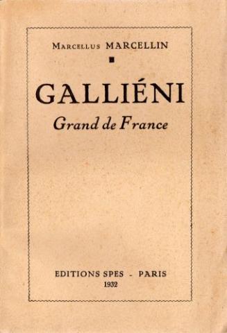 Geschichte - Marcellus MARCELLIN - Galliéni, grand de France