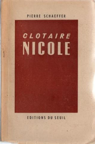 Seuil - Pierre SCHAEFFER - Clotaire Nicole