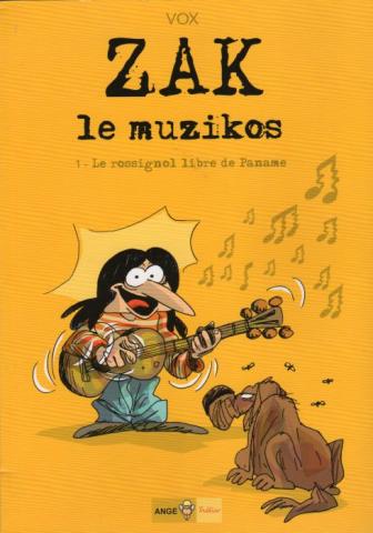 ZAK LE MUZIKOS - VOX - Zak le musikos - 1 - Le Rossignol libre de Paname