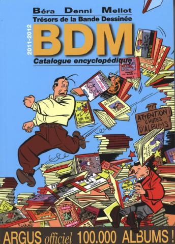 Comic-Strips - Nachschlagewerke - BÉRA-DENNI-MELLOT - Trésors de la bande dessinée - BDM 2011-2012 - 18ème édition