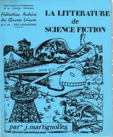 Science Fiction/Fantastiche - Studien - J. MARTIGNOLLES - La Littérature de Science-Fiction - dossier-diapos n° 6 - Fédération Audoise des Oeuvres Laïques