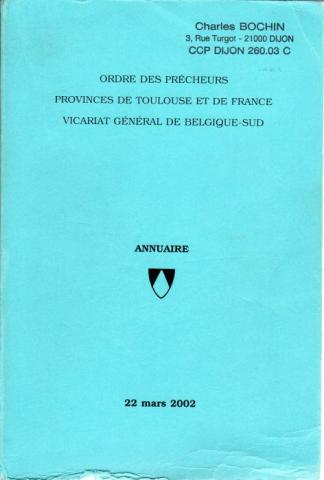 Christentum und Katholizismus -  - Ordre des prêcheurs - Provinces de Toulouse et de France - Vicariat général de Belgique-Sud - annuaire - 22 mars 2002