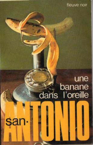 FLEUVE NOIR San-Antonio n° 75 - SAN-ANTONIO - Une banane dans l'oreille