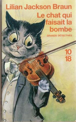 U.G.E. (Union Générale d'Éditions)/10-18 n° 3916 - Lilian JACKSON BRAUN - Le Chat qui faisait la bombe
