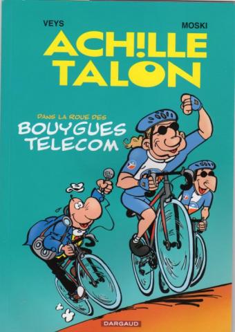ACHILLE TALON - MOSKI - Greg - Achille Talon dans la roue des Bouygues Telecom - Tour de France - album promotionnel format A5