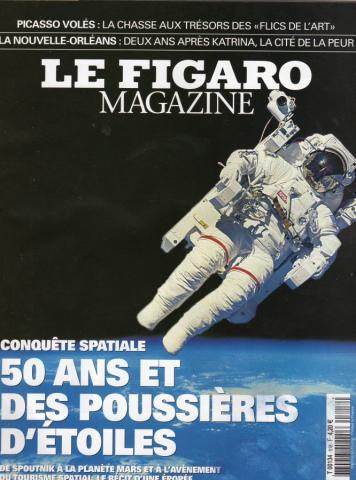 Weltraum, Astronomie, Zukunftsforschung -  - Conquête spatiale - 50 ans et des poussières d'étoiles - in Le Figaro Magazine du 18/08/2007