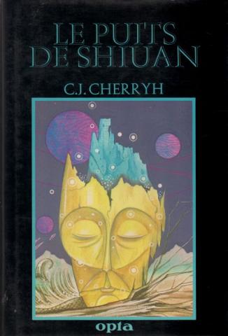 OPTA Club du Livre d'Anticipation n° 77 - Carolyn J. CHERRYH - Le Puits de Shiuan