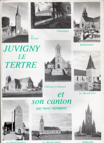 Geographie, Reisen - Frankreich - Henri HERBERT - Juvigny le Tertre et son canton