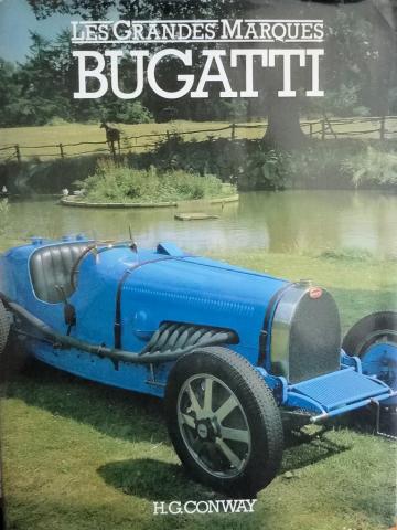 Automobil, mechanische Sportarten - H. G. CONWAY - Les Grandes marques - Bugatti