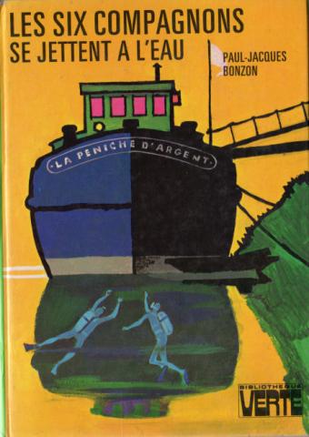 HACHETTE Bibliothèque Verte - Les Six Compagnons - Paul-Jacques BONZON - Les Six Compagnons se jettent à l'eau