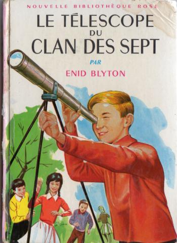 HACHETTE Bibliothèque Rose - Le Clan des Sept - Enid BLYTON - Le Télescope du Clan des Sept