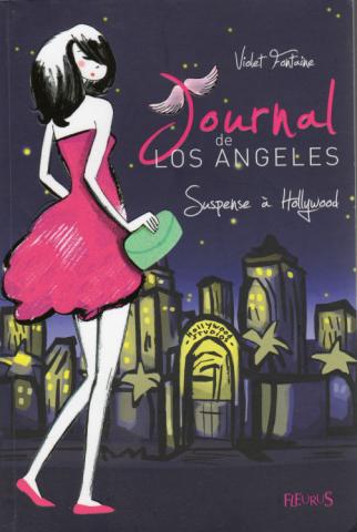 Fleurus - Violet FONTAINE - Journal de Los Angeles - 2 - Suspense à Hollywood