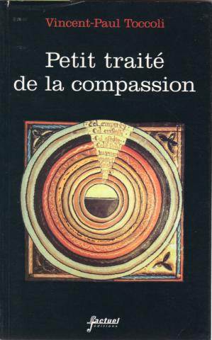 Sciences humaines et sociales - Vincent-Paul TOCCOLI - Petit traité de la compassion ou L'autre et moi