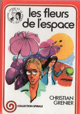 G.P. Spirale n° 252 - Christian GRENIER - Les Fleurs de l'espace