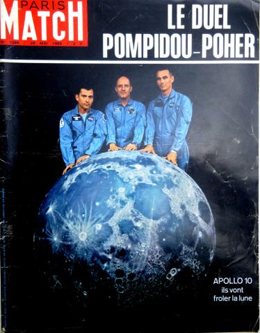 Weltraum, Astronomie, Zukunftsforschung -  - Paris Match n° 1046 - 24/05/1969 - Apollo 10 : ils vont frôler la Lune/Le duel Pompidou-Poher