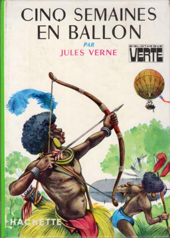HACHETTE Bibliothèque Verte - Jules VERNE - Cinq semaines en ballon