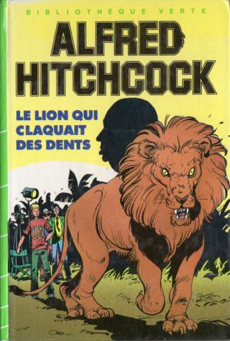 HACHETTE Bibliothèque Verte - Alfred Hitchcock - Alfred HITCHCOCK - Les Trois Jeunes Détectives - 16 - Le Lion qui claquait des dents