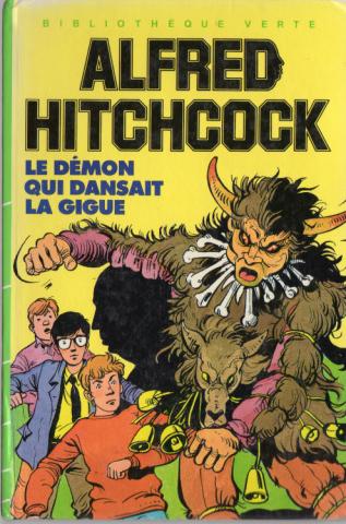 HACHETTE Bibliothèque Verte - Alfred Hitchcock - Alfred HITCHCOCK - Les Trois Jeunes Détectives - 24 - Le Démon qui dansait la gigue