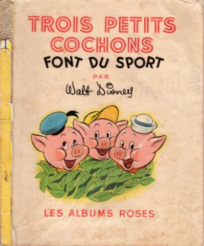 Albums Roses Hachette - Walt DISNEY - Trois petits cochons font du sport