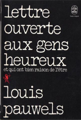 Livre de Poche n° 3483 - Louis PAUWELS - Lettre ouverte aux gens heureux et qui ont bien raison de l'être