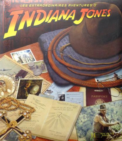 Steven Spielberg - Helen OTWAY - Les Extraordinaires aventures d'Indiana Jones