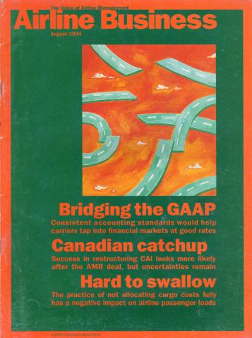 Magazines Aviation -  - Airline Business - Volume 10 No. 8 - August 1994 - Bridging the GAAP/Canadian catchup/Hard to swallow