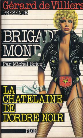 PLON Brigade Mondaine n° 40 - Michel BRICE - Brigade mondaine - 40 - La Châtelaine de l'ordre noir