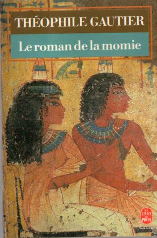 LIVRE DE POCHE Hors collection n° 6099 - Théophile GAUTIER - Le Roman de la momie
