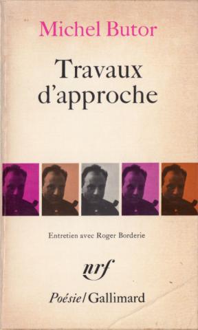 Gallimard nrf - Michel BUTOR - Travaux d'approche - Éocène/Miocène/Pliocène