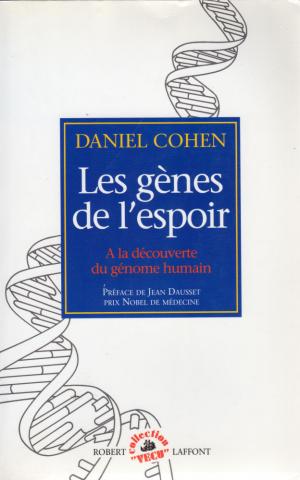 Medizin - Daniel COHEN - Les Gènes de l'espoir - À la découverte du génome humain