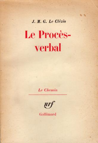 Gallimard nrf - J. M. G. LE CLÉZIO - Le Procès-verbal