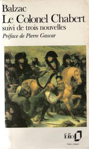 Gallimard Folio n° 593 - Honoré de BALZAC - Le Colonel Chabert suivi de El Verdugo/Adieu/Le Réquisitionnaire