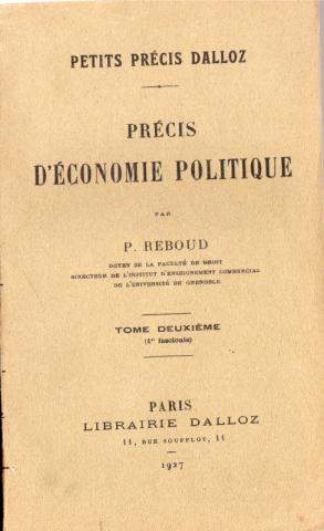 Recht und Gerechtigkeit - P. REBOUD - Précis d'économie politique - tome deuxième - 1er fascicule