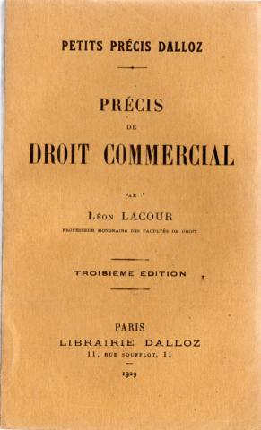 Recht und Gerechtigkeit - Léon LACOUR - Précis de Droit commercial
