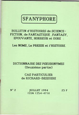 Science Fiction/Fantastiche - Studien - Alain HUET - Sfanyphore n° 2 - juillet 1994 - Dictionnaire des pseudonymes (deuxième partie)/Cas particulier de Richard-Bessière