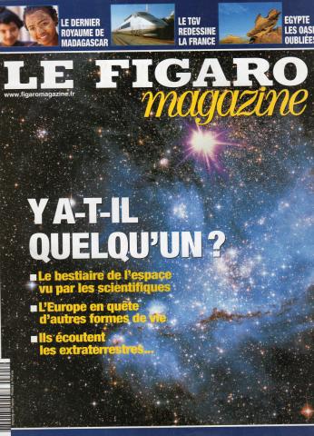 Ufologie, Esoterik usw. -  - Le Figaro Magazine n° 18819/205 - 05/02/2005 - Y a-t-il quelqu'un ?/Le bestiaire de l'espace vu par les scientifiques/L'Europe en quête d'autres formes de vie/Ils écoutent les extraterrestres