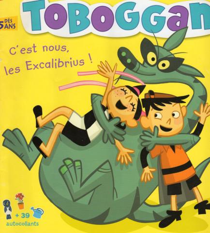 Toboggan n° 316 -  - Toboggan n° 316 - mars 2007 - C'est nous les Excalibrius !