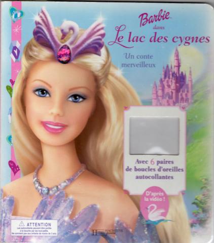 Hachette Jeunesse -  - Barbie dans Le lac des cygnes
