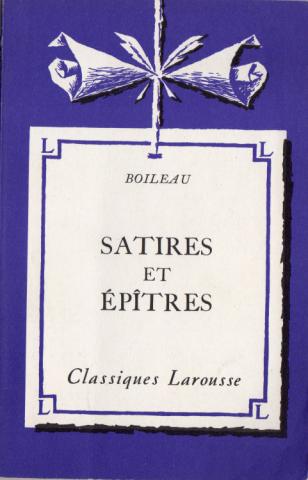 Larousse - Pierre BOILEAU - Boileau - Satires et épîtres