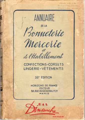 Ökonomie -  - Annuaire de la Bonnetterie Mercerie et de l'Habillement - Confections, corsets, lingerie, vêtements - 1954