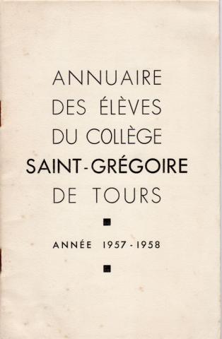 Pädagogik -  - Annuaire des élèves du Collège Saint-Grégoire de Tours - Année 1957-1958