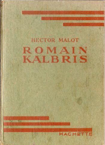 Hachette Bibliothèque Verte - Hector MALOT - Romain Kalbris