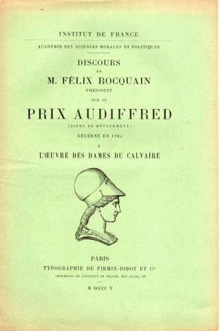 Christentum und Katholizismus - Félix ROCQUAIN - Discours de M. Félix Rocquain président sur le Prix Audiffred (actes de dévouement) décerné en 1904 à L'Œuvre des Dames du Calvaire