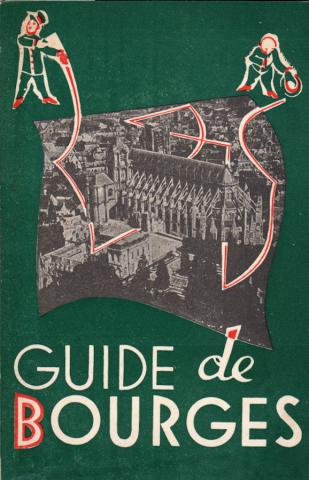 Geographie, Reisen - Frankreich - Jean FAVIÈRE - Guide du touriste à Bourges