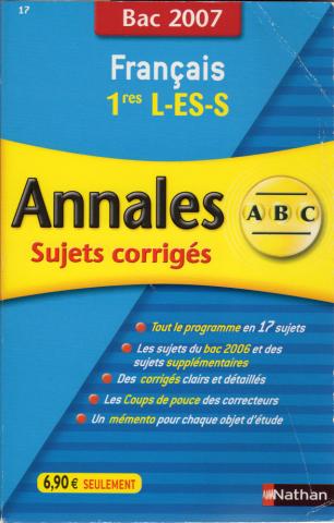 Livres scolaires - Français - Anne CASSOU-NOGUÈS & Marie-Aude de LANGENHAGEN - Français 1res L-ES-S - Annales Sujets corrigés - Bac 2007