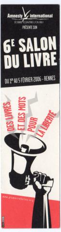 Lesezeichen -  - Plumes rebelles - Amnesty International, écrire contre l'oppression, présente son 6e Salon du Livre du 1er au 5 février 2006 - Rennes - Des livres et des mots pour la Liberté - marque-page