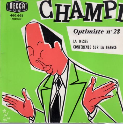 Audio - Verschiedenes -  - Champi - Optimiste n° 28 - La Messe/Conférence sur la France - Disque 45 tours Decca 460.665